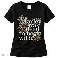 Marley Was Dead: To Begin With Funny Novelty Christmas Women's T-Shirt thumb 0