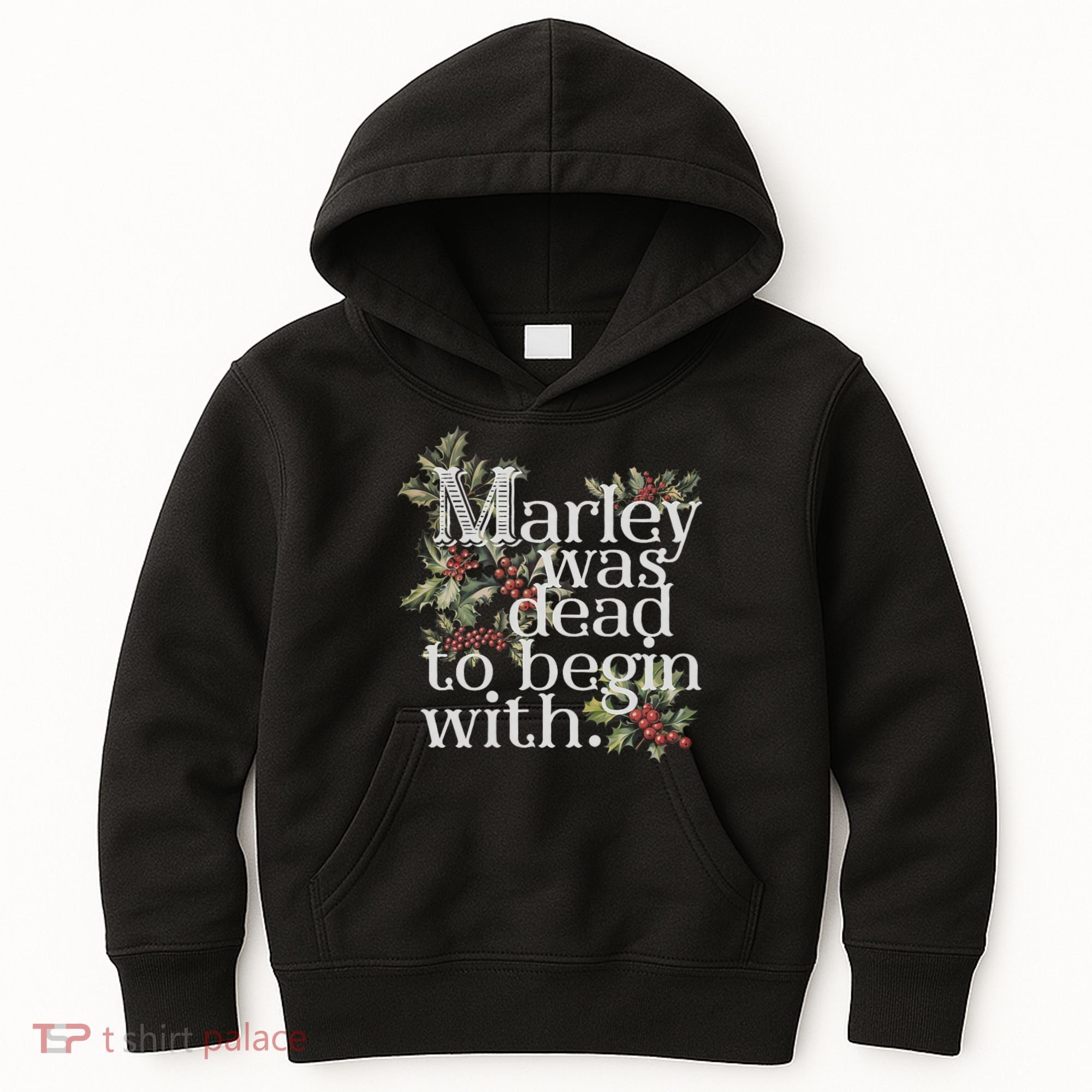 Marley Was Dead: To Begin With Funny Novelty Christmas Kids Hoodie