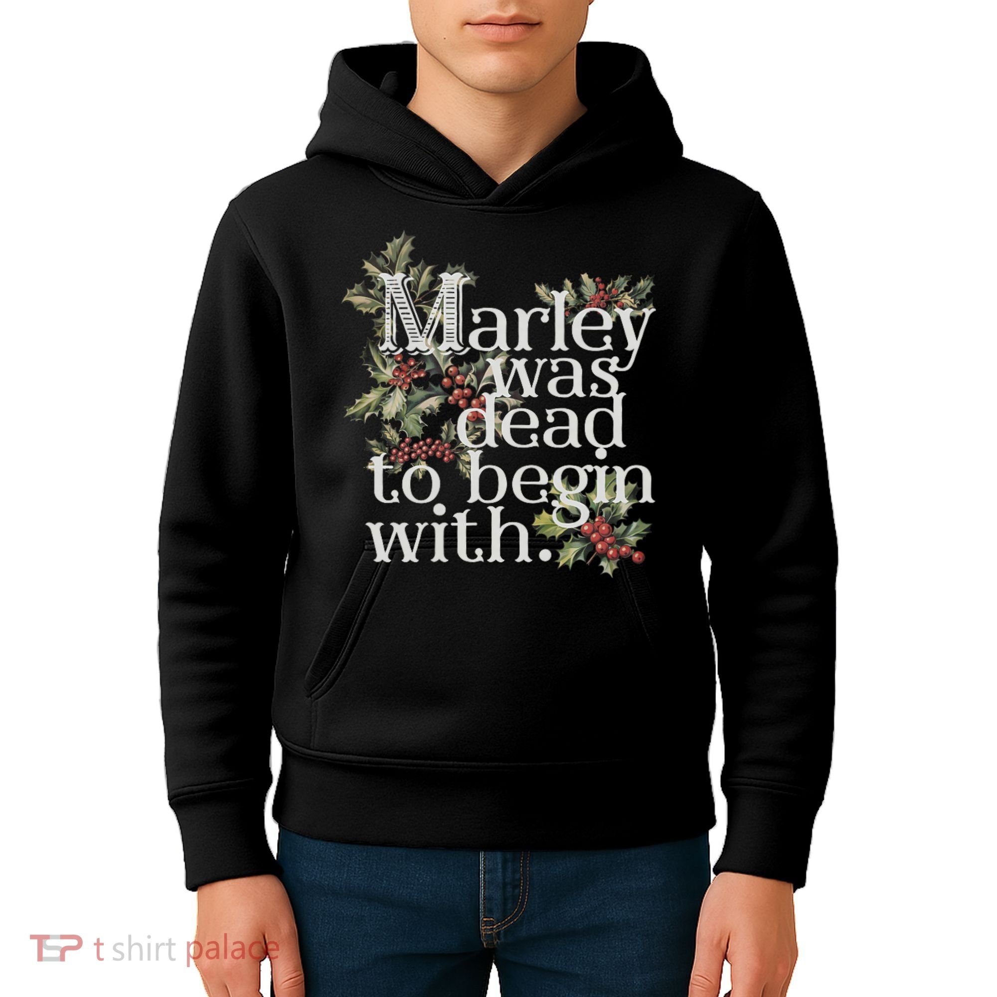 Marley Was Dead: To Begin With Funny Novelty Christmas Kids Hoodie