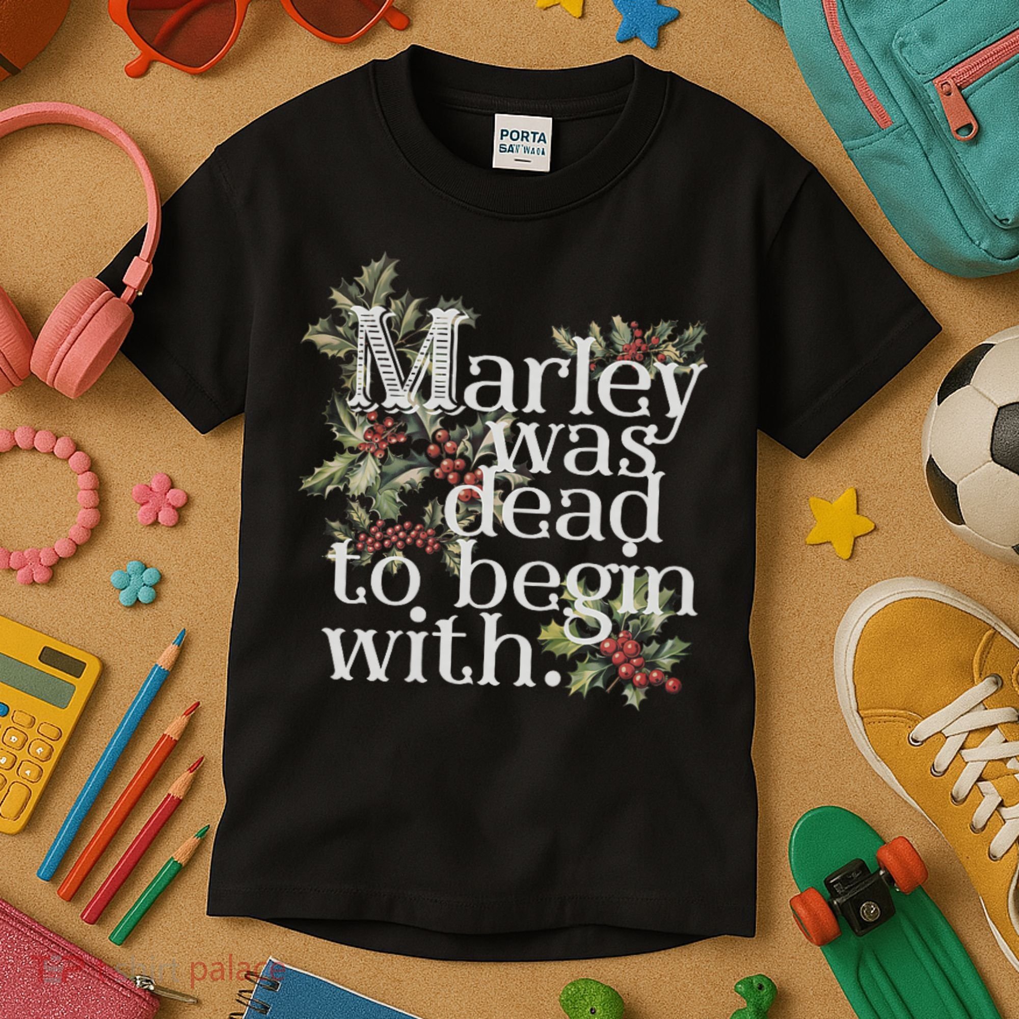 Marley Was Dead: To Begin With Funny Novelty Christmas Kids T-Shirt