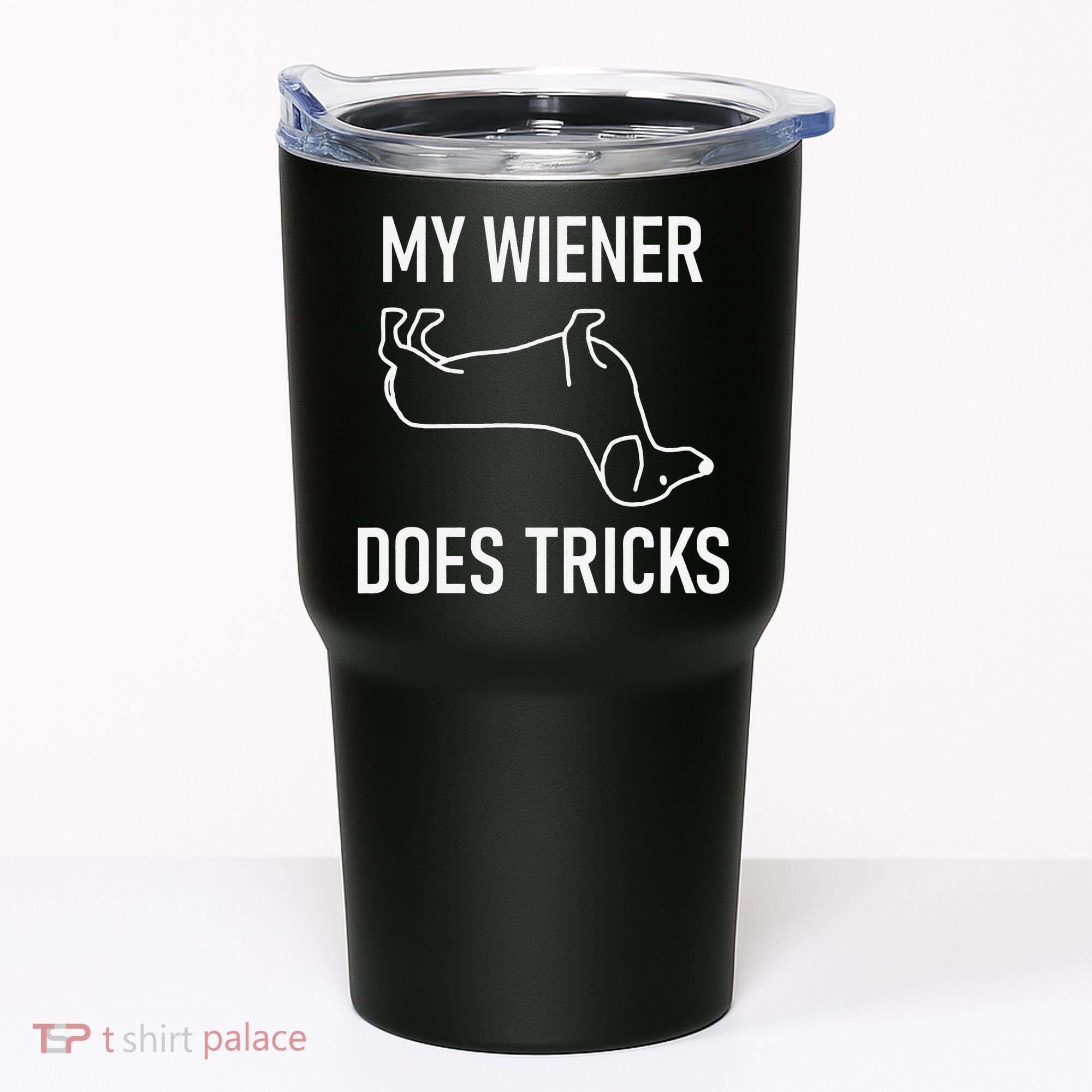 My Wiener Does Tricks Dachshund Funny Jokes Sarcastic Tumbler