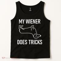 My Wiener Does Tricks Dachshund Funny Jokes Sarcastic Tank Top thumb 2