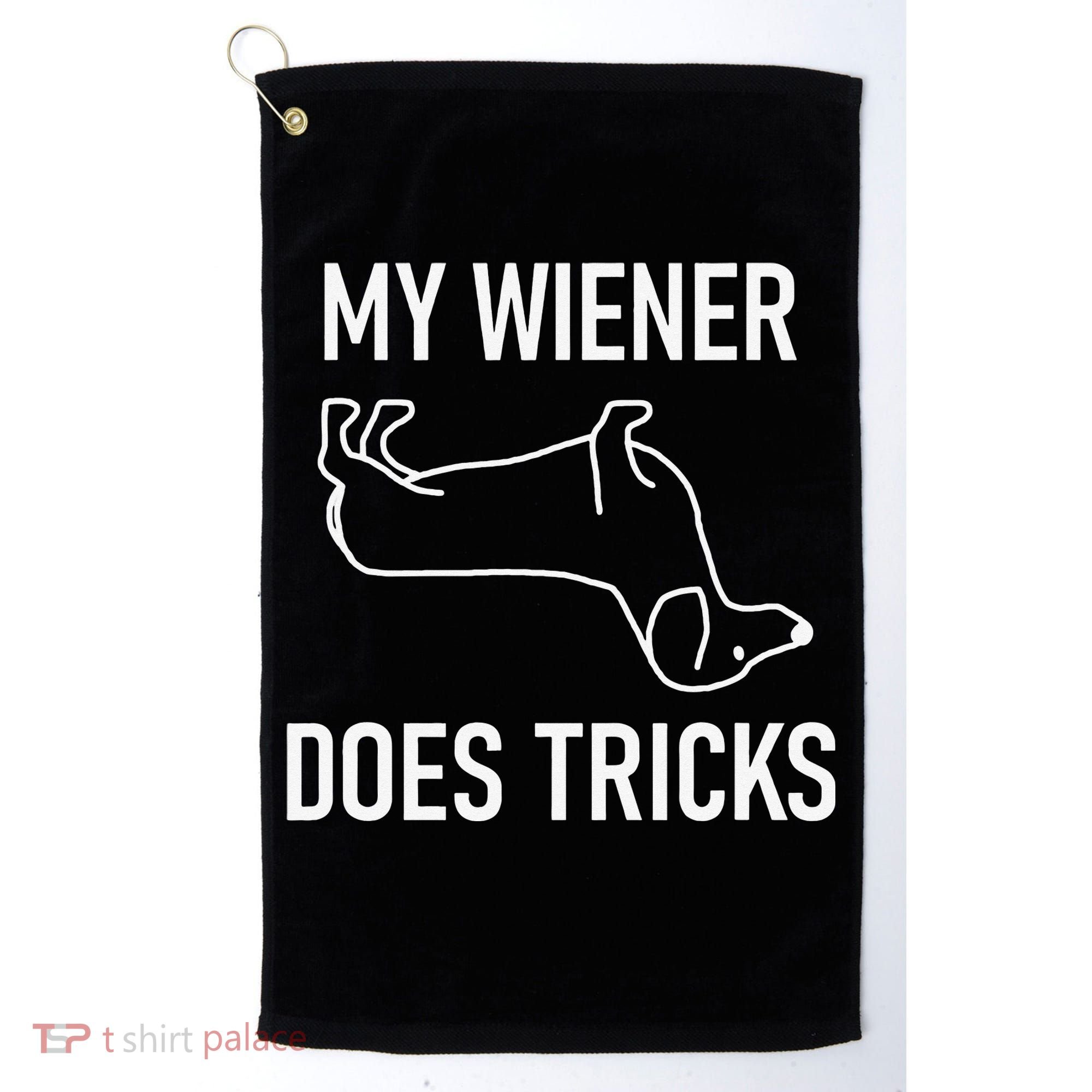 My Wiener Does Tricks Dachshund Funny Jokes Sarcastic Golf Towel
