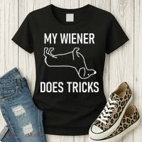 My Wiener Does Tricks Dachshund Funny Jokes Sarcastic Women's T-Shirt thumb 3