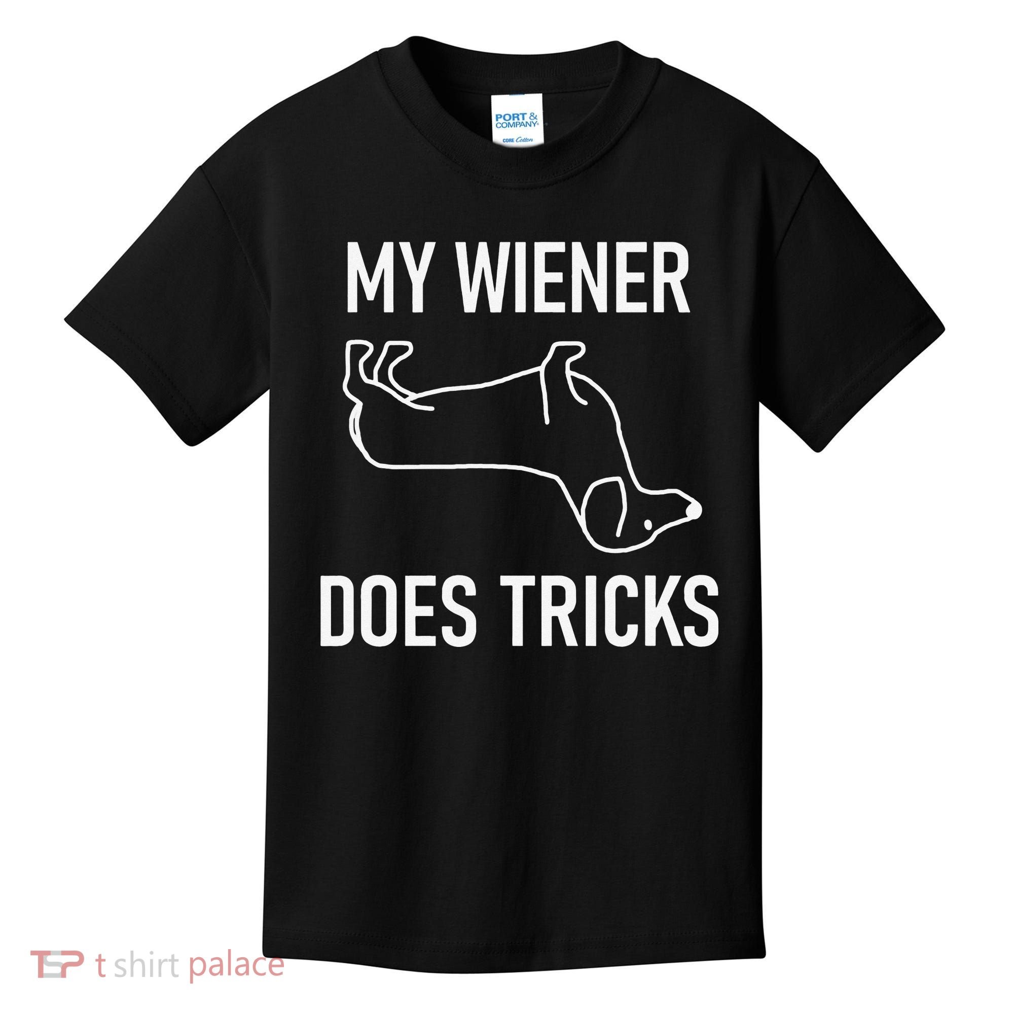 My Wiener Does Tricks Dachshund Funny Jokes Sarcastic Kids T-Shirt