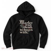 Marley Was Dead To Begin With Funny Quote Hoodie thumb 0
