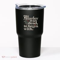 Marley Was Dead To Begin With Funny Quote Tumbler thumb 0