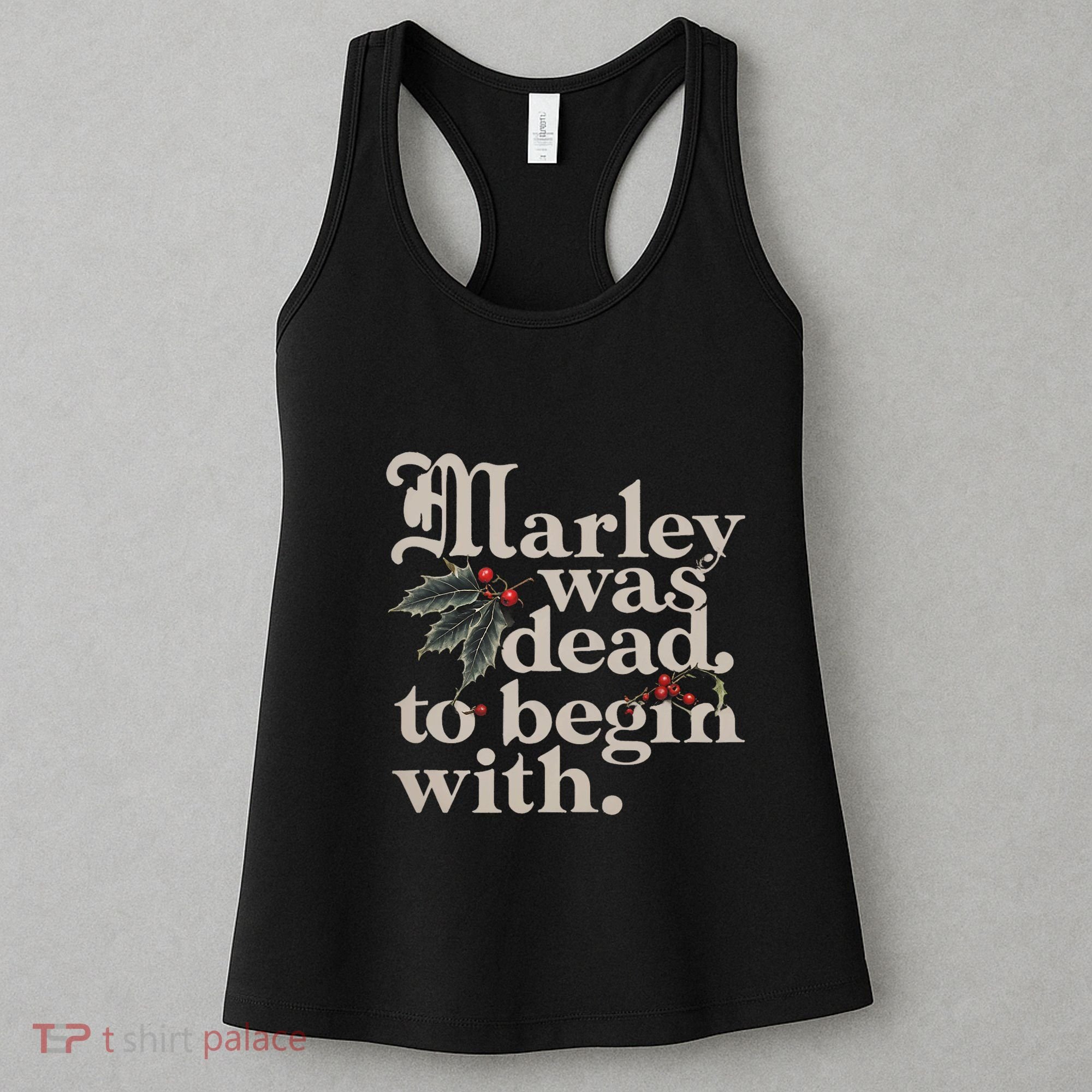 Marley Was Dead To Begin With Funny Quote Women's Tank Top