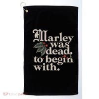 Marley Was Dead To Begin With Funny Quote Golf Towel thumb 0