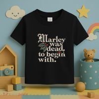 Marley Was Dead To Begin With Funny Quote Toddler T-Shirt thumb 3