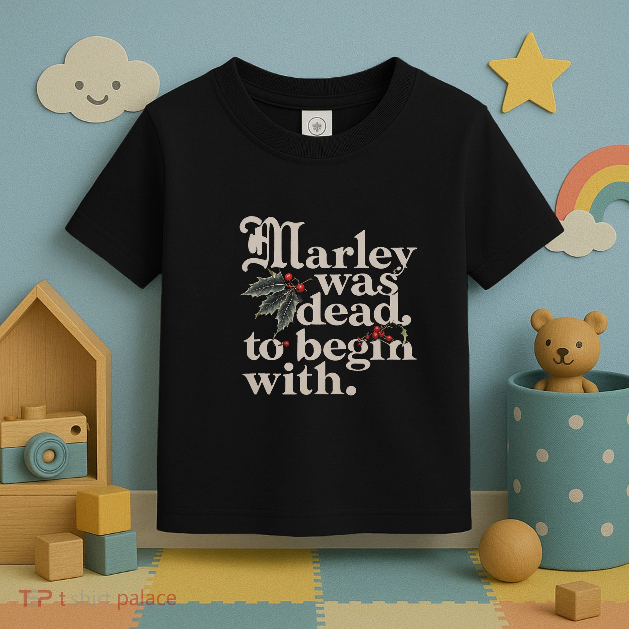 Marley Was Dead To Begin With Funny Quote Toddler T-Shirt