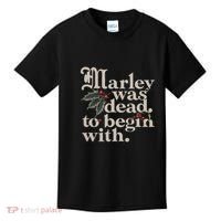 Marley Was Dead To Begin With Funny Quote Kids T-Shirt thumb 0