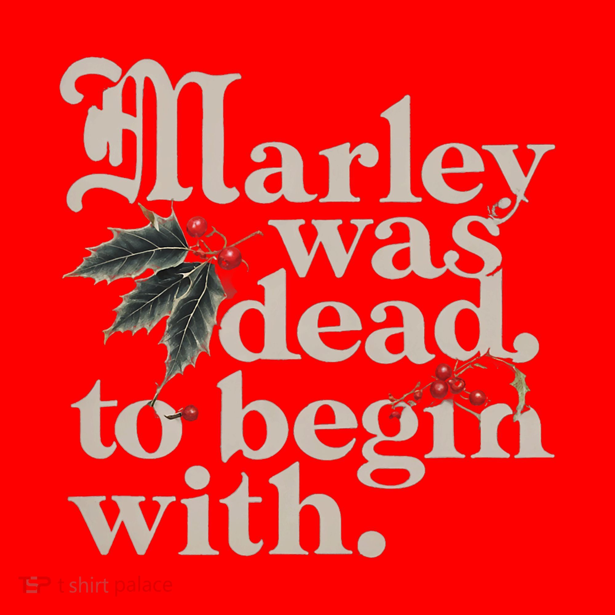 Marley Was Dead To Begin With Funny Quote Santa Hat