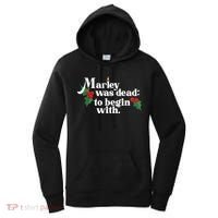 Marley Was Dead To Begin With Charles Dickens Christmas Women's Hoodie thumb 0