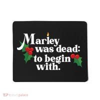 Marley Was Dead To Begin With Charles Dickens Christmas Mousepad thumb 0