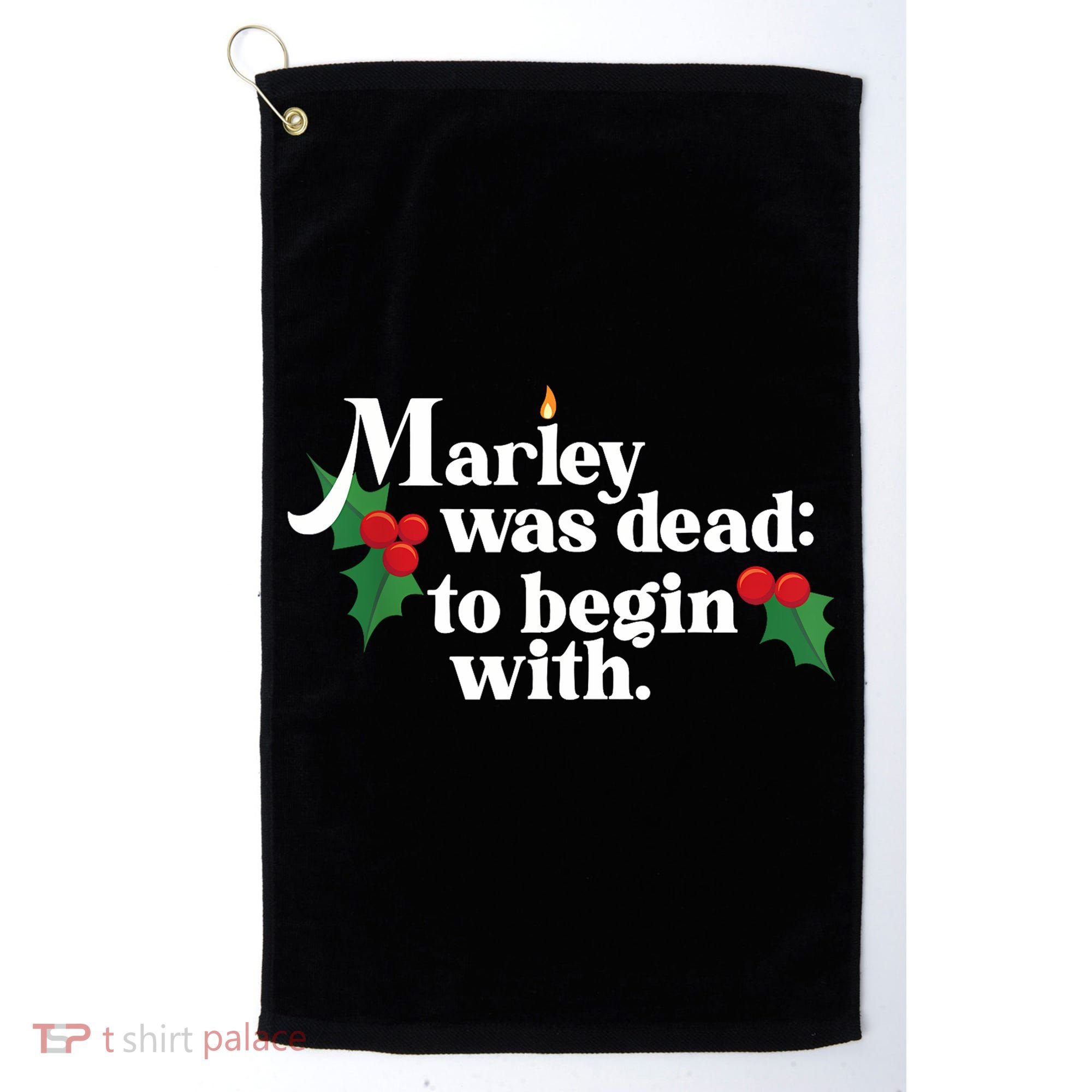 Marley Was Dead To Begin With Charles Dickens Christmas Golf Towel