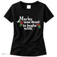 Marley Was Dead To Begin With Charles Dickens Christmas Women's T-Shirt thumb 0