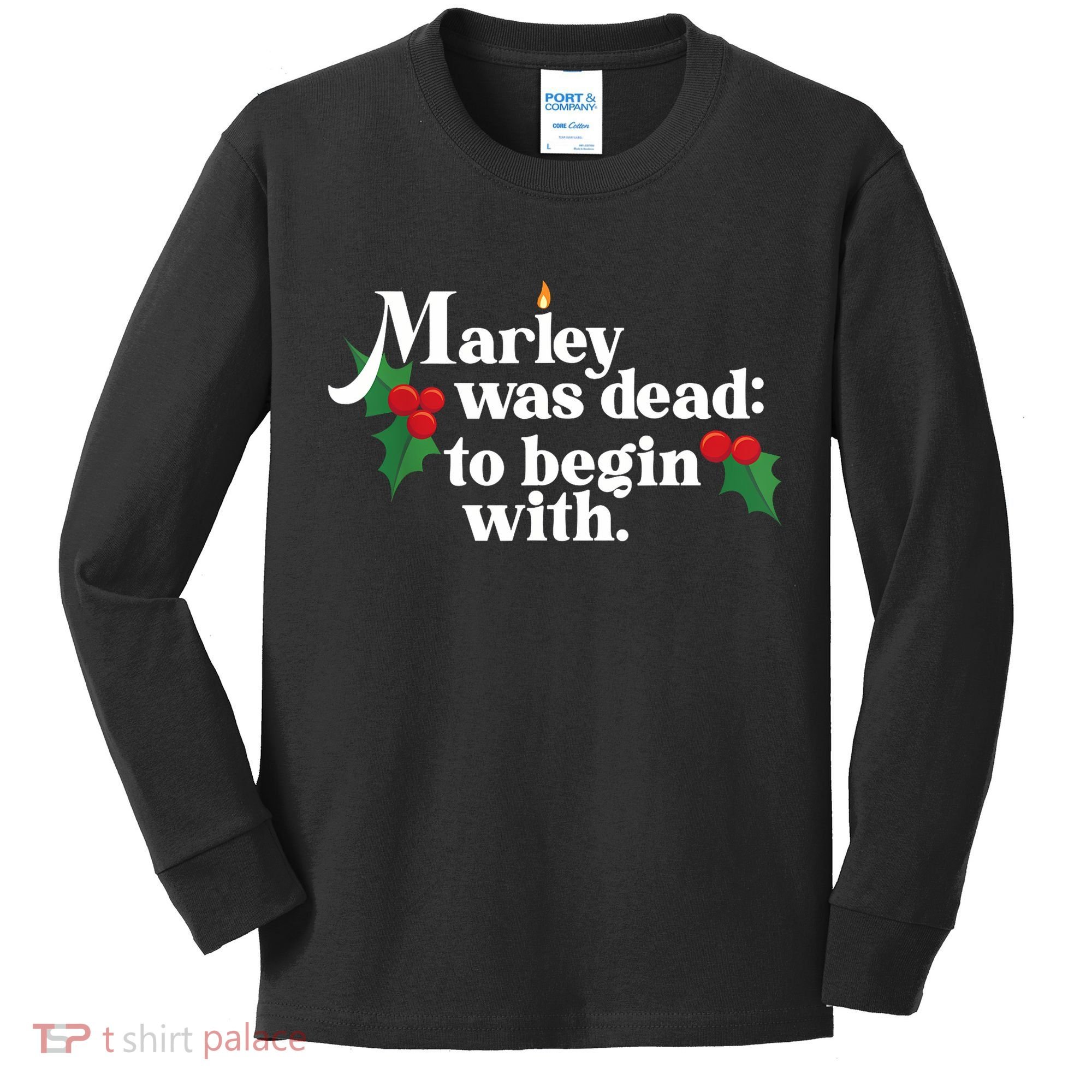 Marley Was Dead To Begin With Charles Dickens Christmas Kids Long Sleeve Shirt