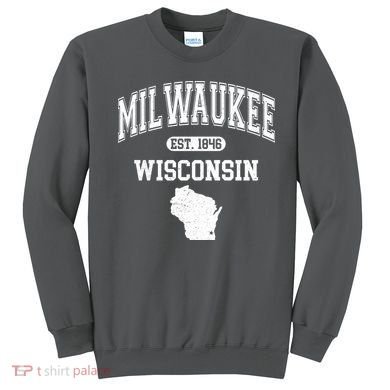 Milwaukee Wisconsin Est 1846 Varsity Sweatshirt
