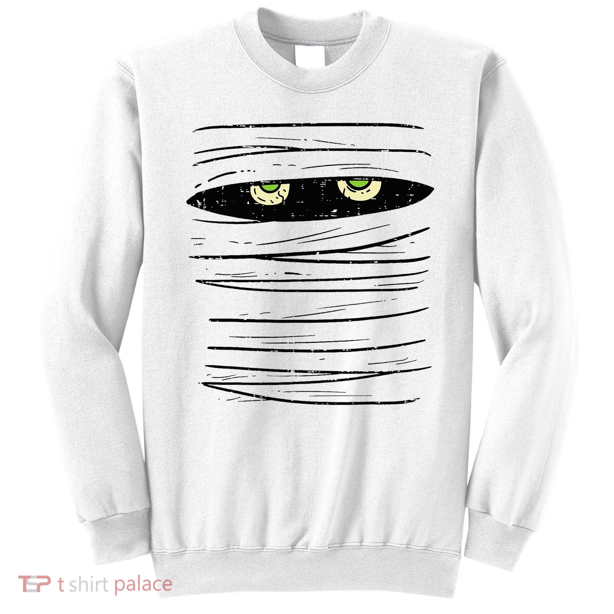 Mummy Wrap Eyes Costume Funny Scary Halloween Sweatshirt