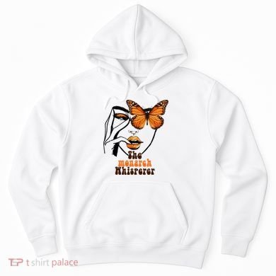 Monarch Whisperer Endangered Butterfly Nature Lover Hoodie