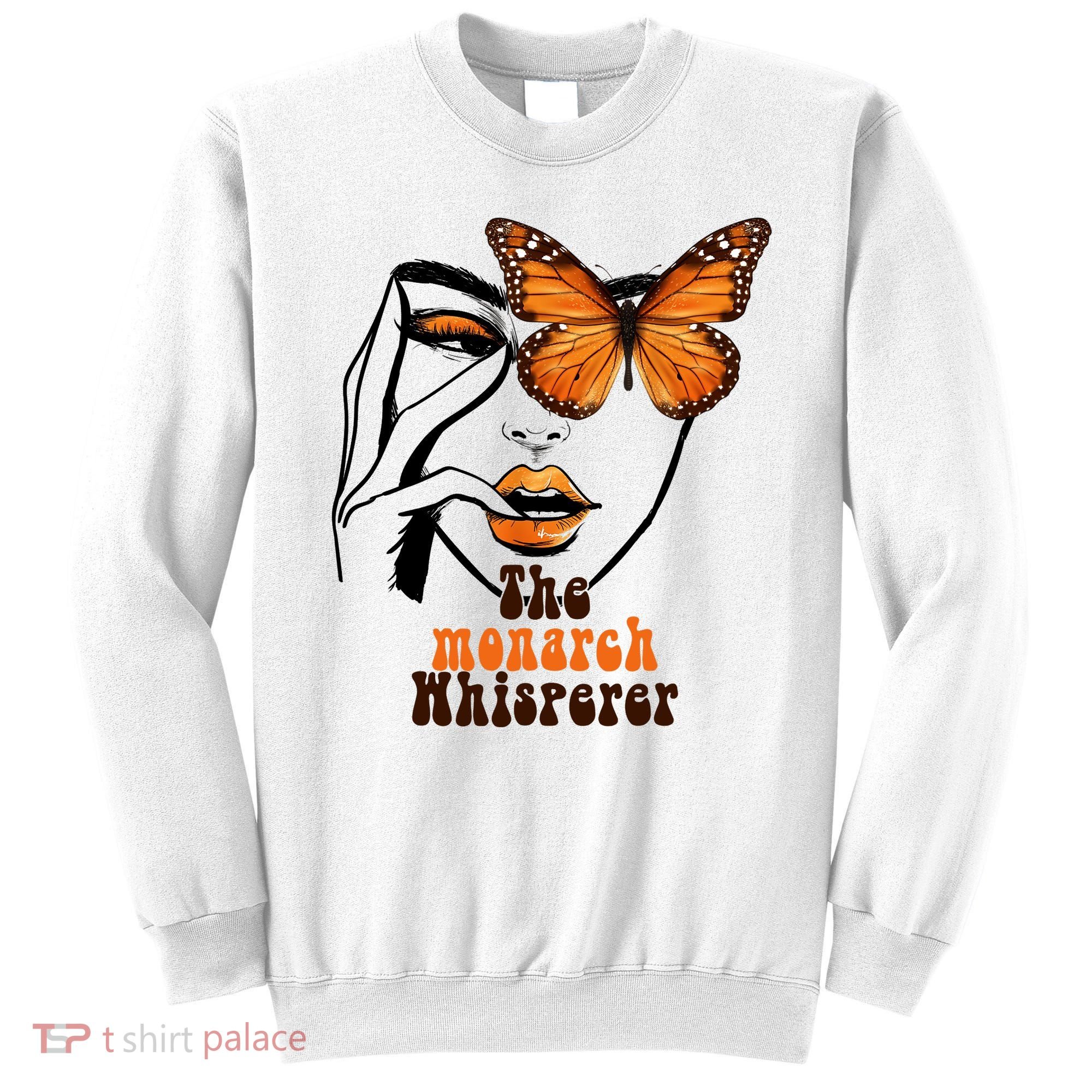 Monarch Whisperer Endangered Butterfly Nature Lover Sweatshirt