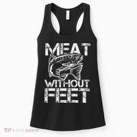 Meat Without Feet T For Fishers And Pescatarians Women's Tank Top thumb 0