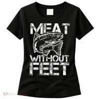 Meat Without Feet T For Fishers And Pescatarians Women's T-Shirt thumb 0