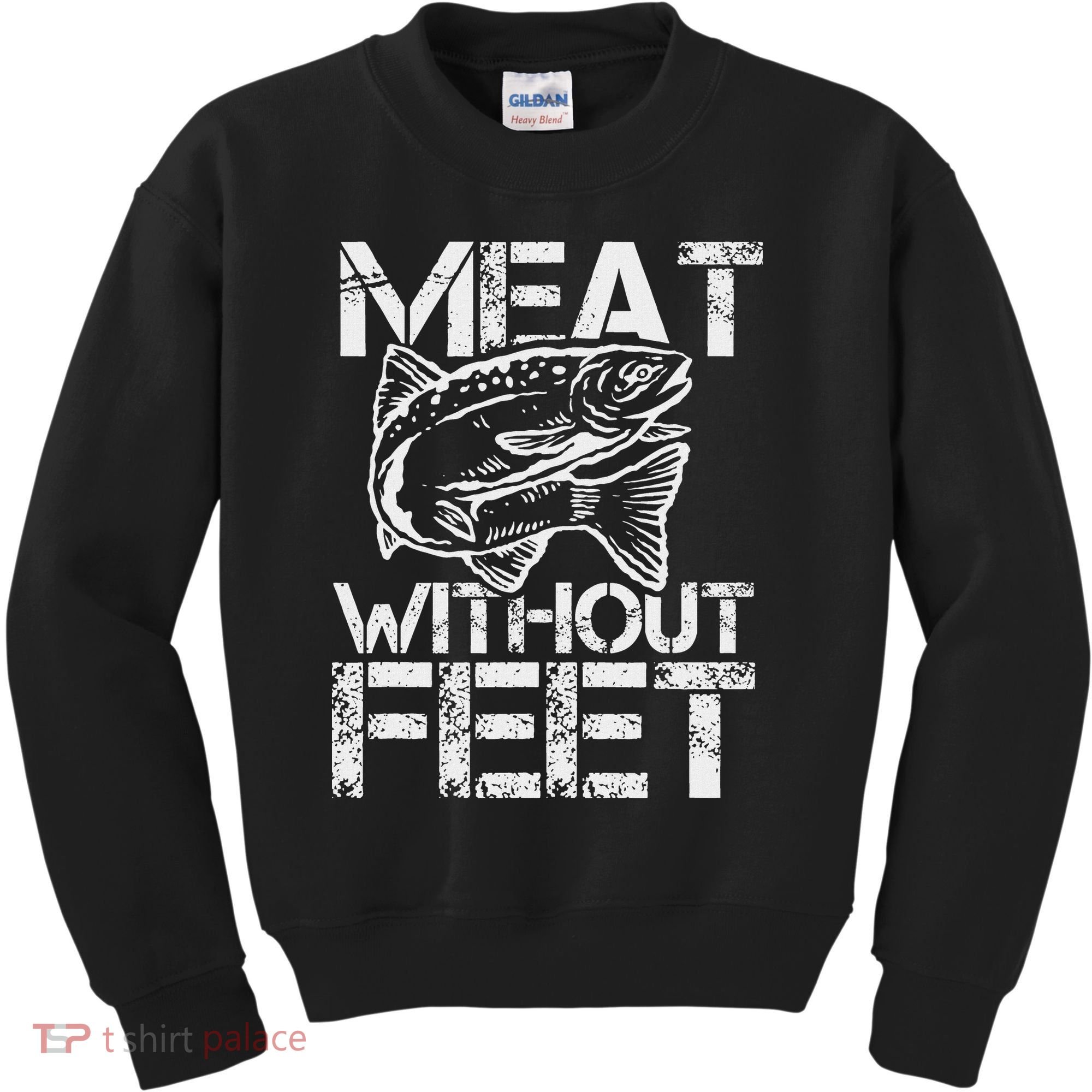 Meat Without Feet T For Fishers And Pescatarians Kids Sweatshirt