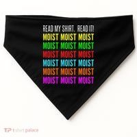 Moist Word Funny Read My For Moisture And Moist Lover USA-Made Doggie Bandana thumb 0