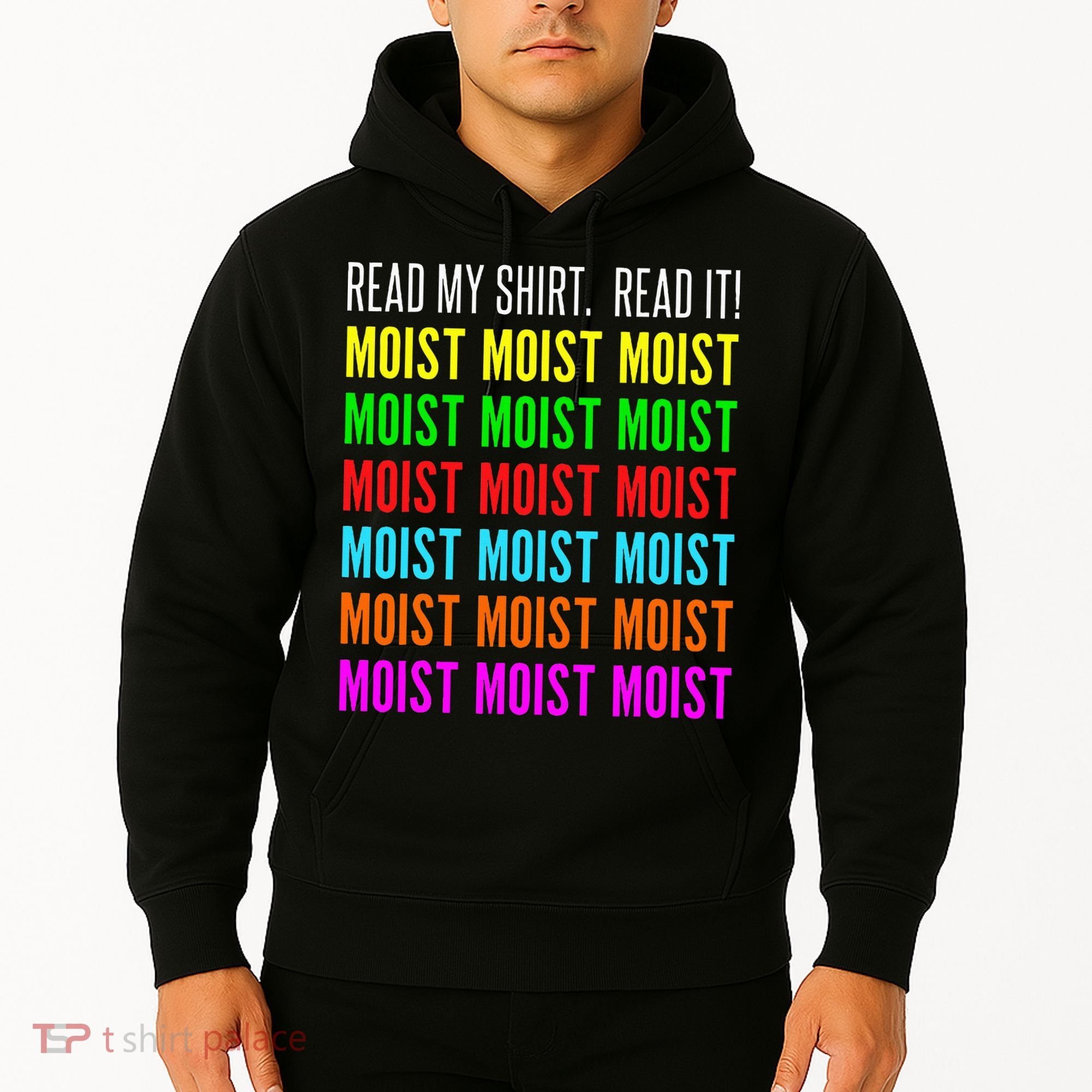 Moist Word Funny Read My For Moisture And Moist Lover Hoodie