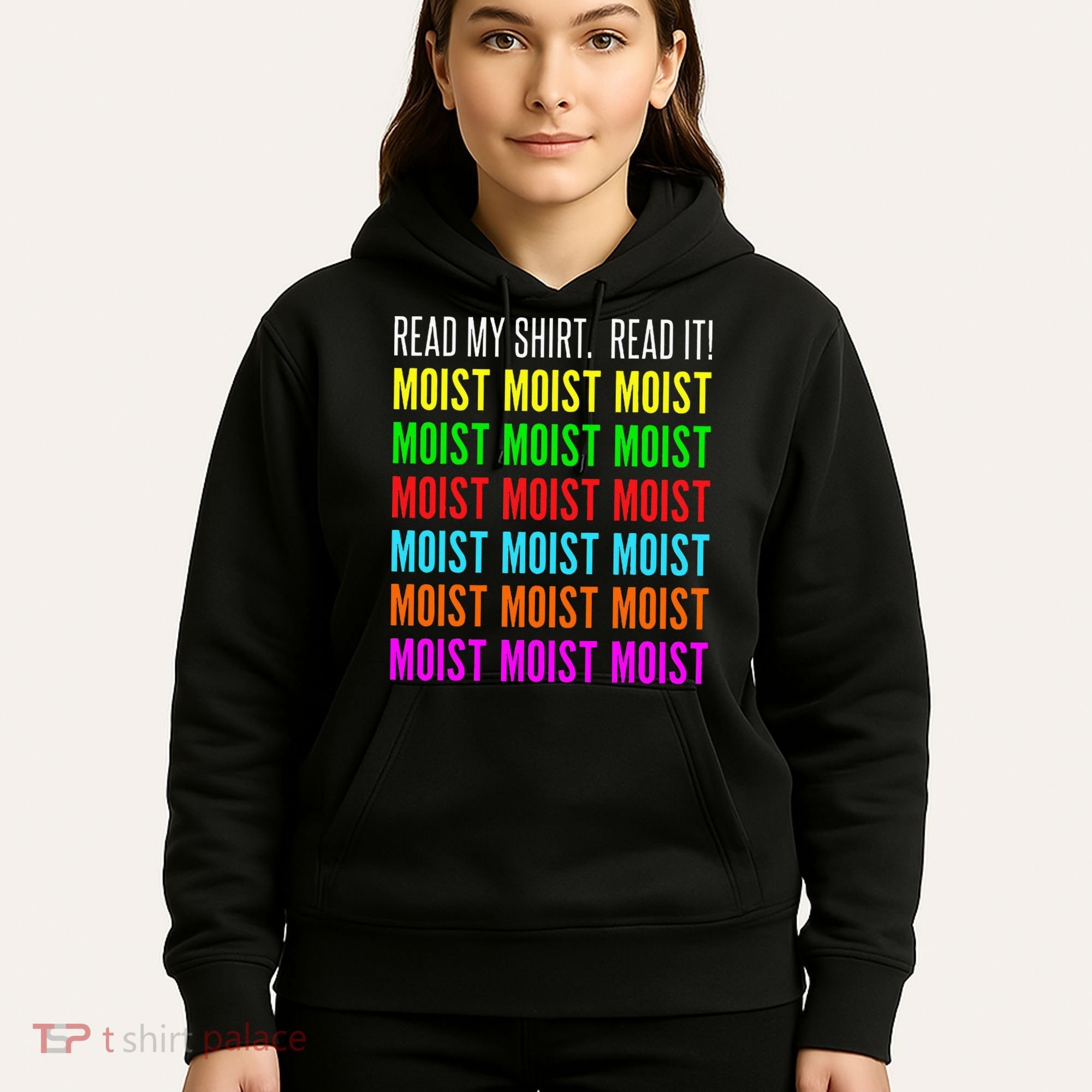 Moist Word Funny Read My For Moisture And Moist Lover Hoodie