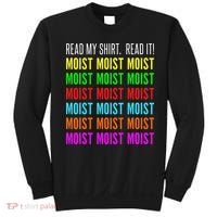 Moist Word Funny Read My For Moisture And Moist Lover Sweatshirt thumb 0