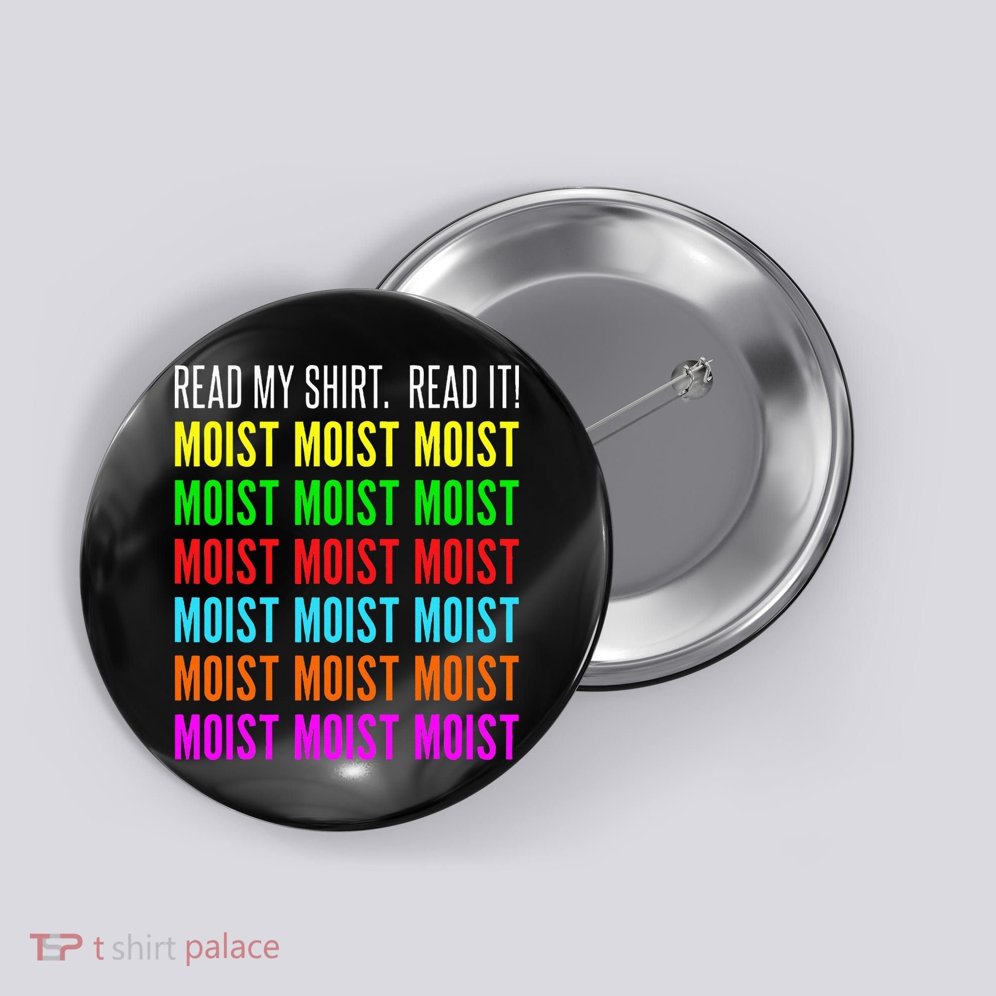 Moist Word Funny Read My For Moisture And Moist Lover Button