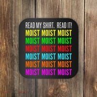 Moist Word Funny Read My For Moisture And Moist Lover Coaster thumb 0
