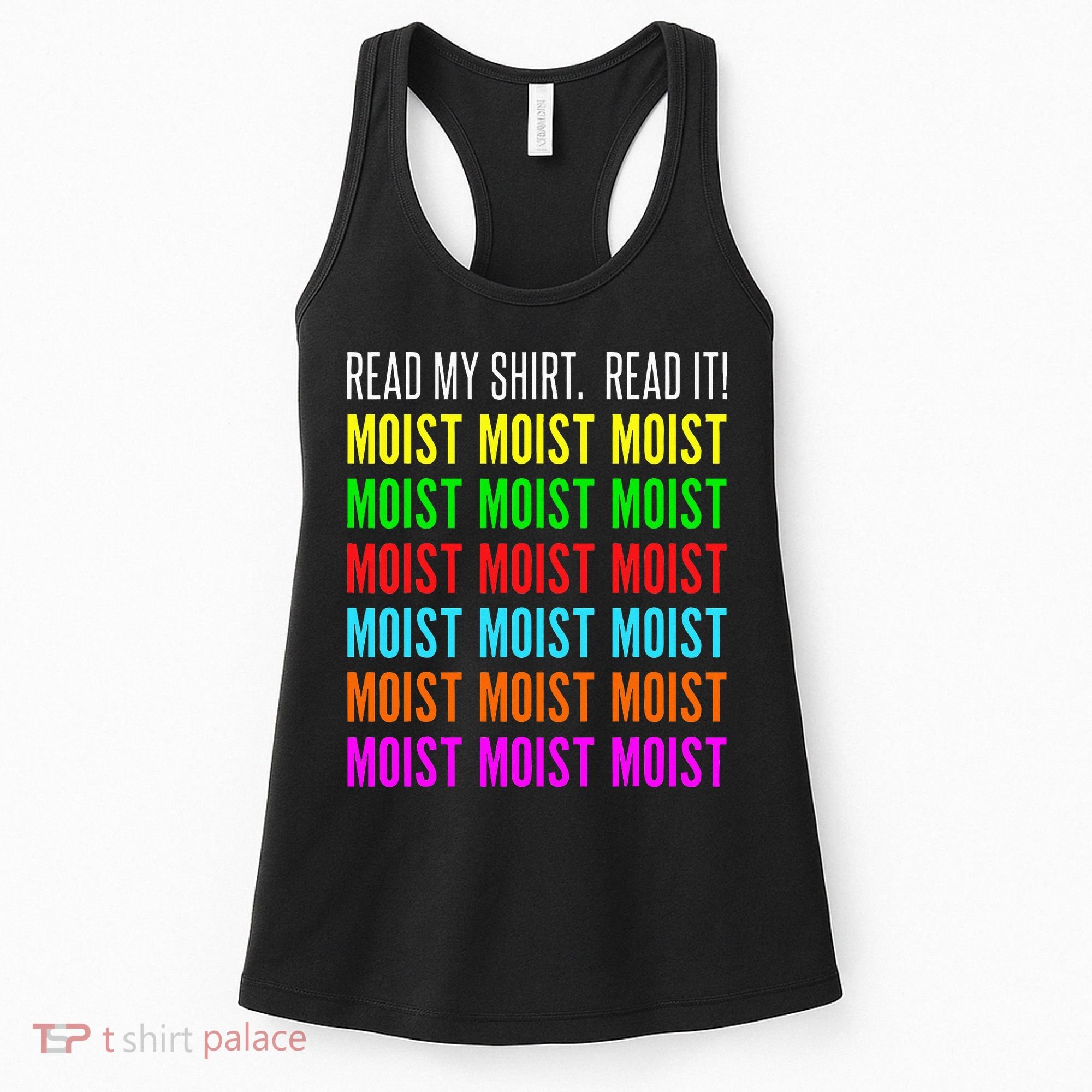 Moist Word Funny Read My For Moisture And Moist Lover Women's Tank Top