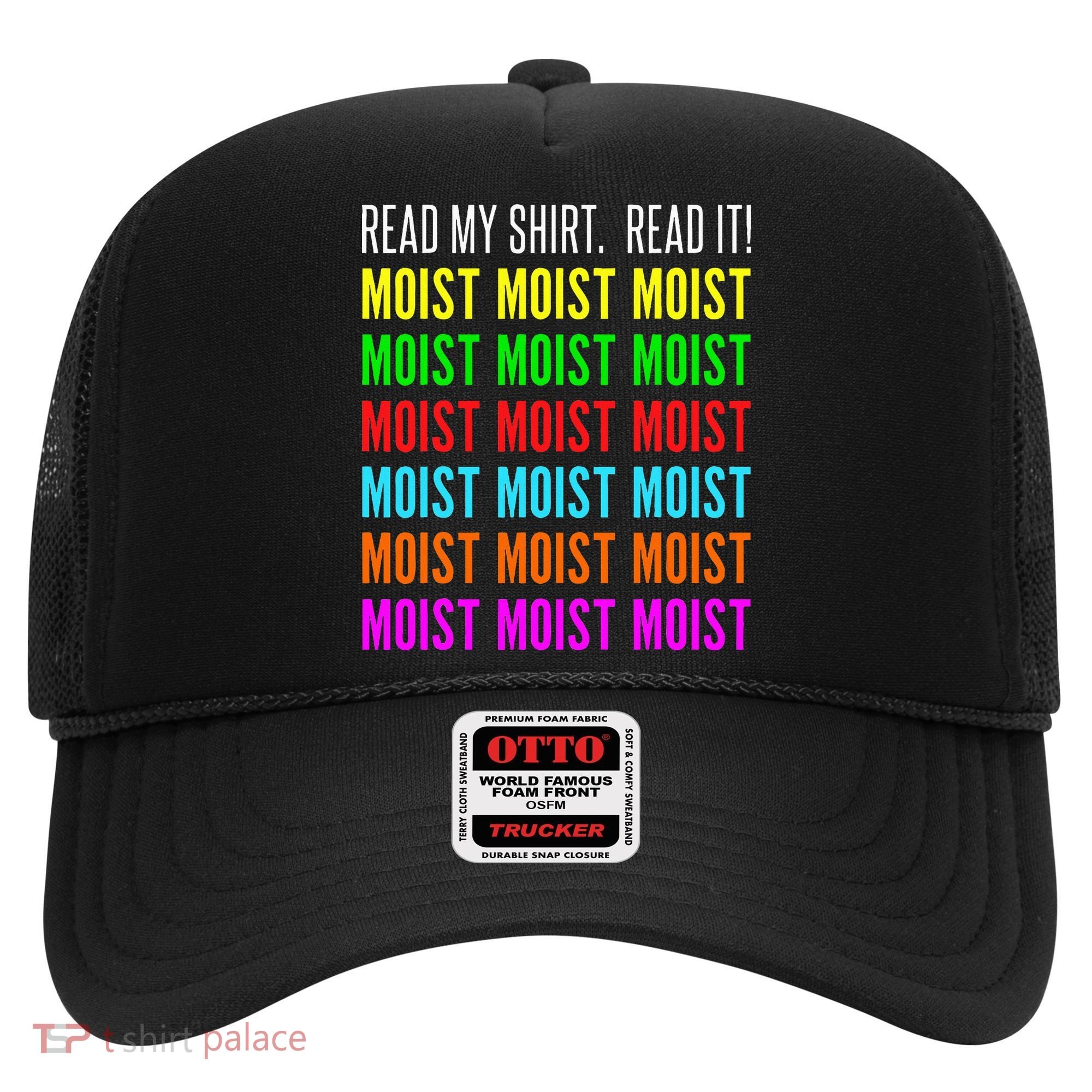 Moist Word Funny Read My For Moisture And Moist Lover Hat