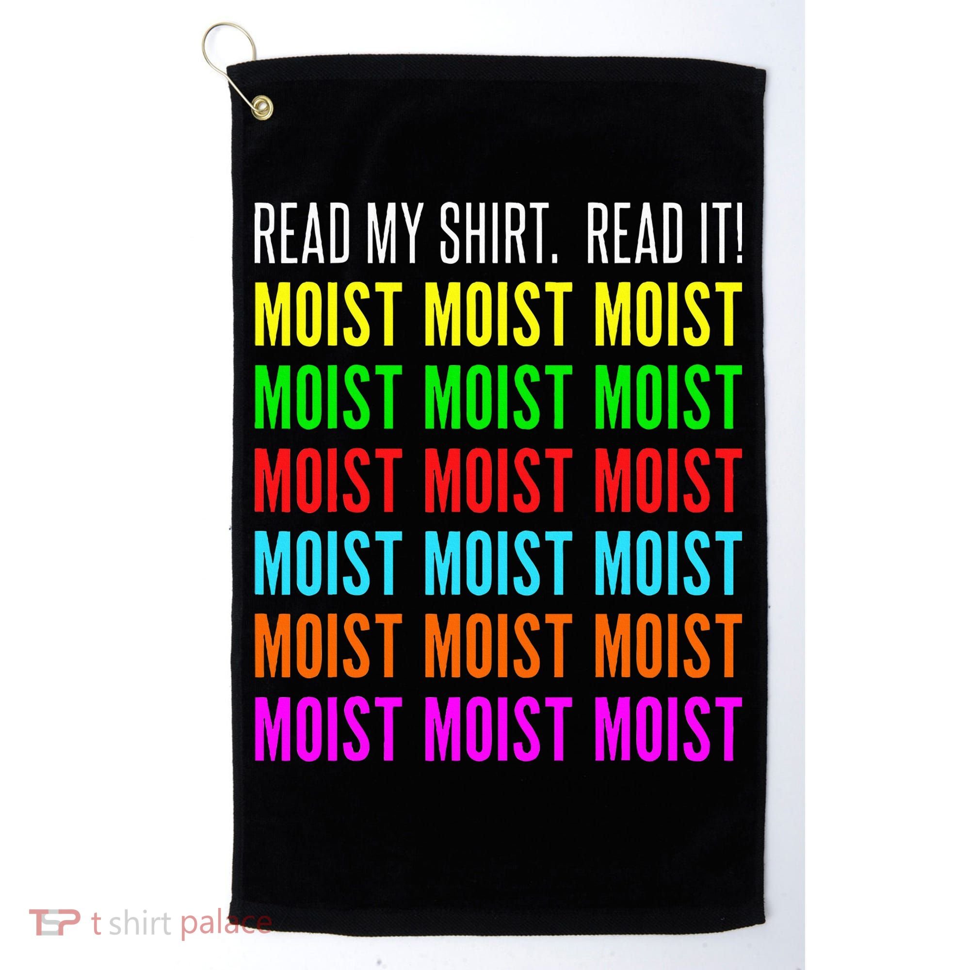 Moist Word Funny Read My For Moisture And Moist Lover Golf Towel