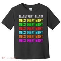 Moist Word Funny Read My For Moisture And Moist Lover Toddler T-Shirt thumb 0