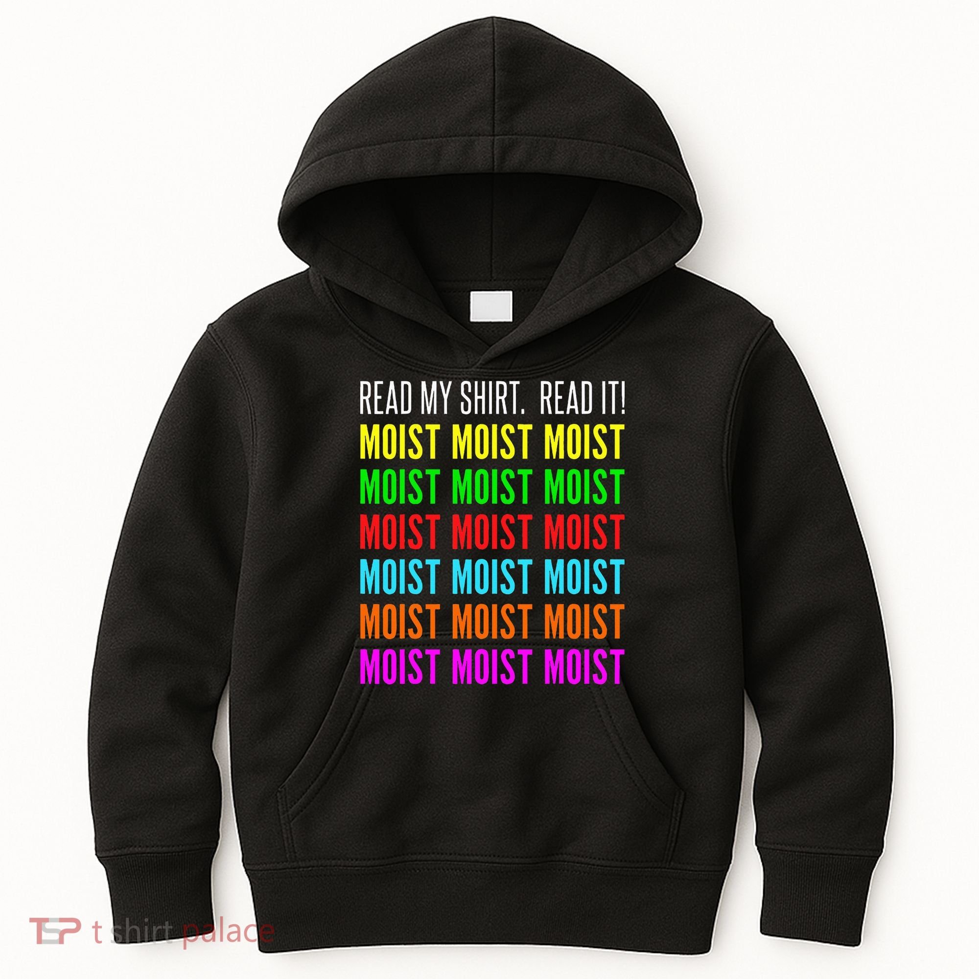 Moist Word Funny Read My For Moisture And Moist Lover Kids Hoodie