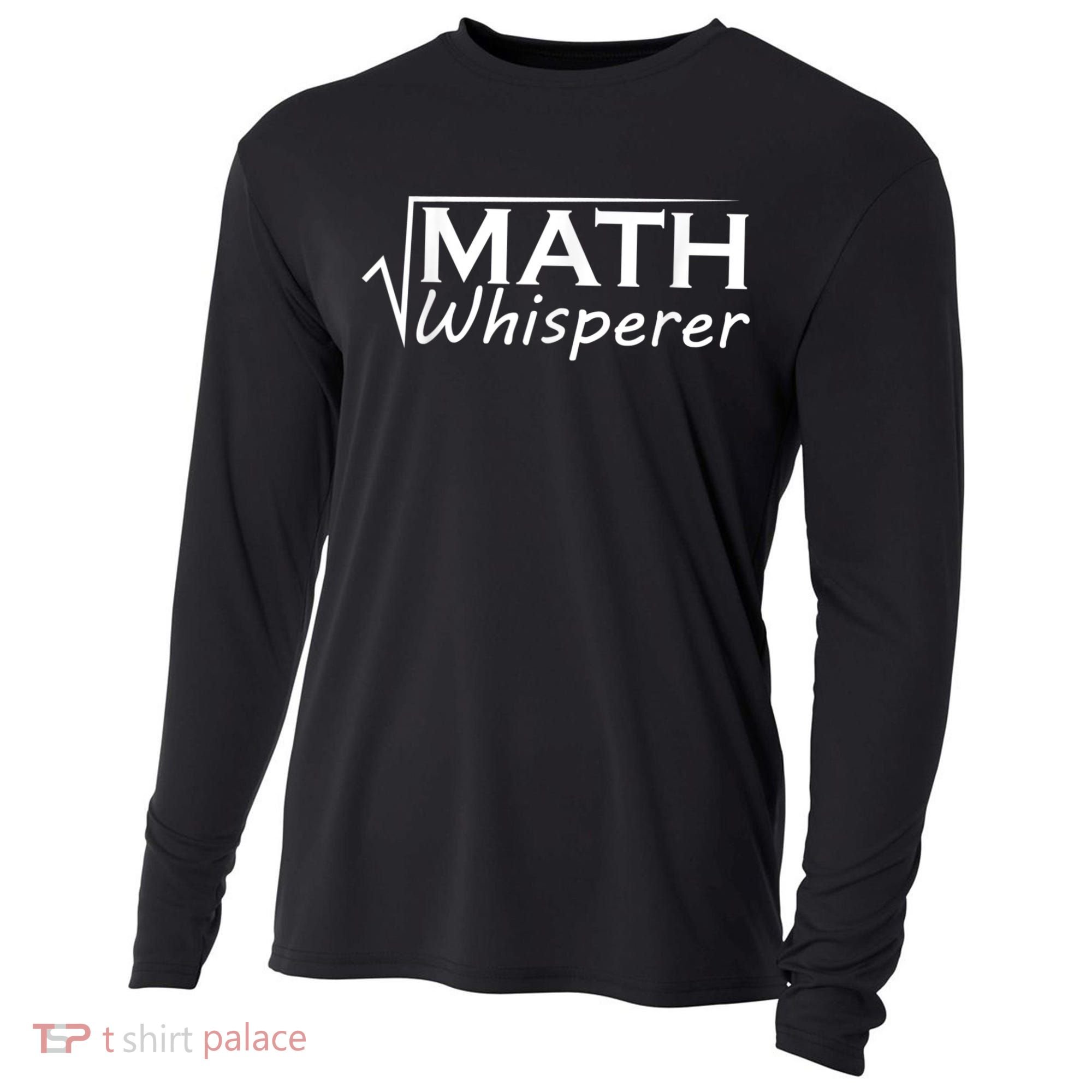 Math Whisperer Funny Math Teacher Teaching Gift Cooling Performance Long Sleeve Crew