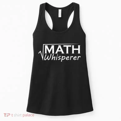 Math Whisperer Funny Math Teacher Teaching Gift Women's Tank Top