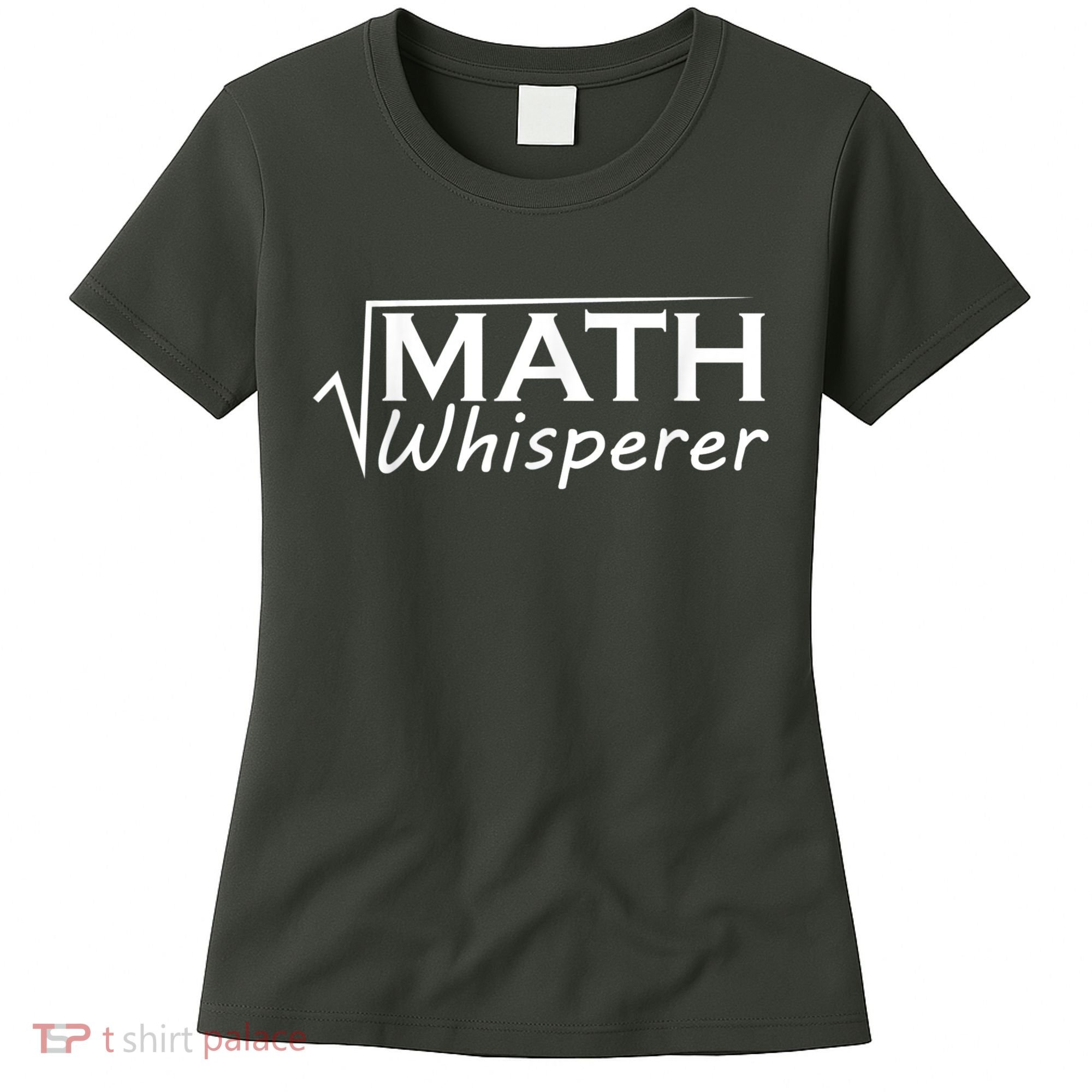 Math Whisperer Funny Math Teacher Teaching Gift Women's T-Shirt