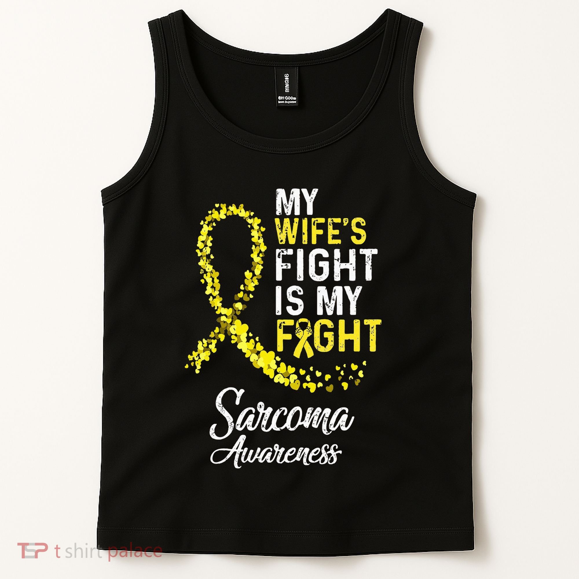 My Wifes Fight Is My Fight Sarcoma Cancer Awareness Tank Top