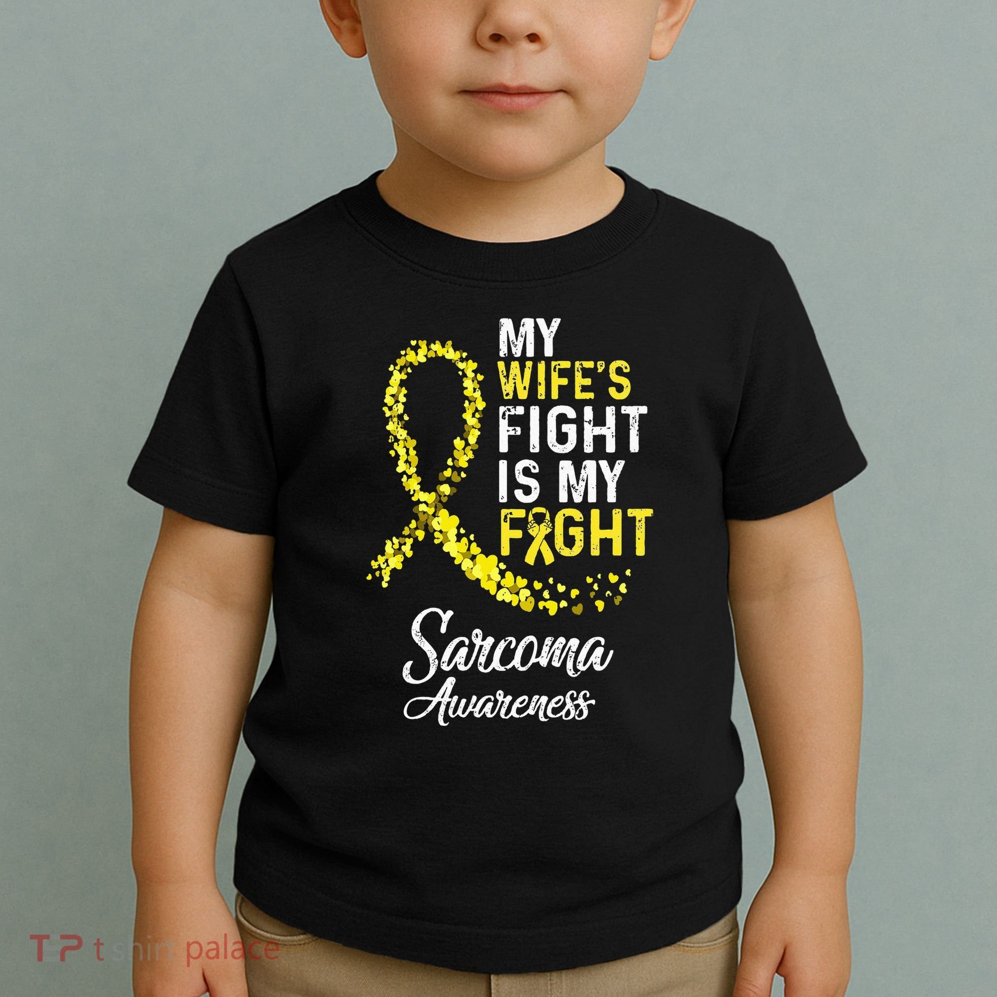 My Wifes Fight Is My Fight Sarcoma Cancer Awareness Toddler T-Shirt