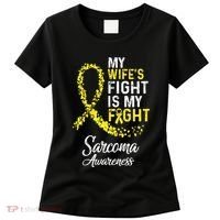 My Wifes Fight Is My Fight Sarcoma Cancer Awareness Women's T-Shirt thumb 0