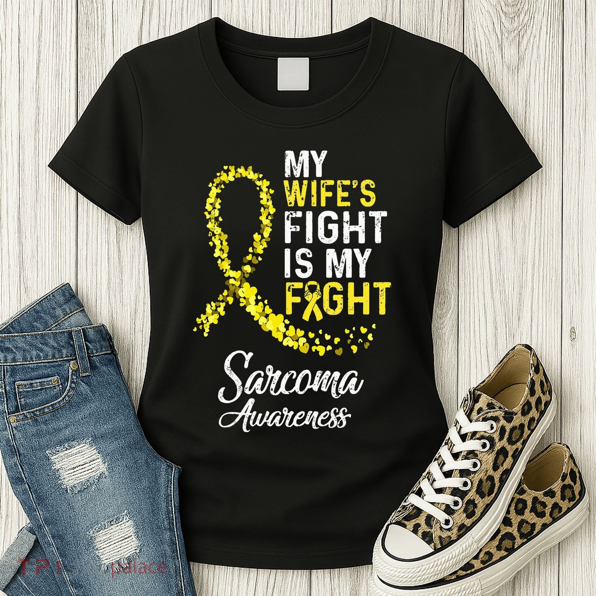 My Wifes Fight Is My Fight Sarcoma Cancer Awareness Women's T-Shirt