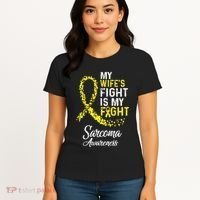 My Wifes Fight Is My Fight Sarcoma Cancer Awareness Women's T-Shirt thumb 4