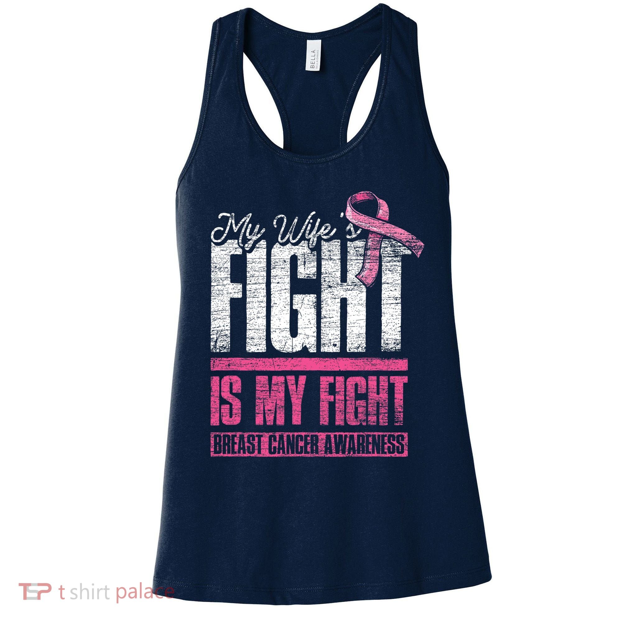 My Wifes Fight Is My Fight Husband Breast Cancer Awareness Women's Tank Top