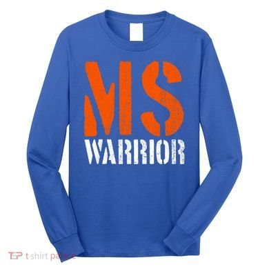 Ms Warrior Fighter Support Ms Survivor Multiple Sclerosis Great Gift Long Sleeve Shirt
